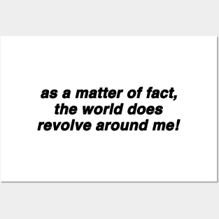 As A Matter Of Fact The World Does Revolve Around Me Funny Slogan Shirt, 00s Clothing, Boyfriend Girlfriend Gift, Vintage Graphic Tee, Iconic Posters and Art